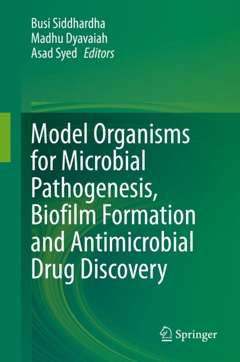 Cover image for book Model Organisms for Microbial Pathogenesis, Biofilm Formation and Antimicrobial Drug Discovery