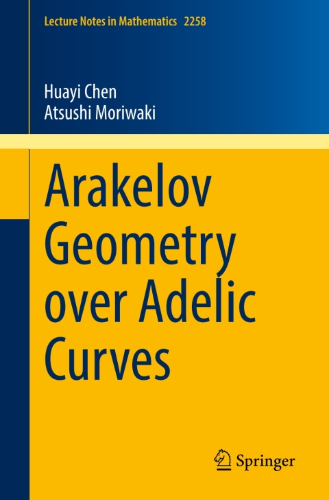Cover image for book Arakelov Geometry over Adelic Curves
