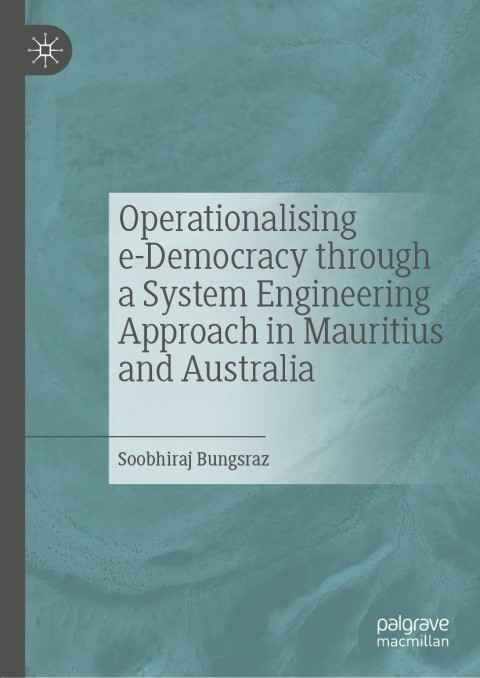 Cover image for book Operationalising e-Democracy through a System Engineering Approach in Mauritius and Australia