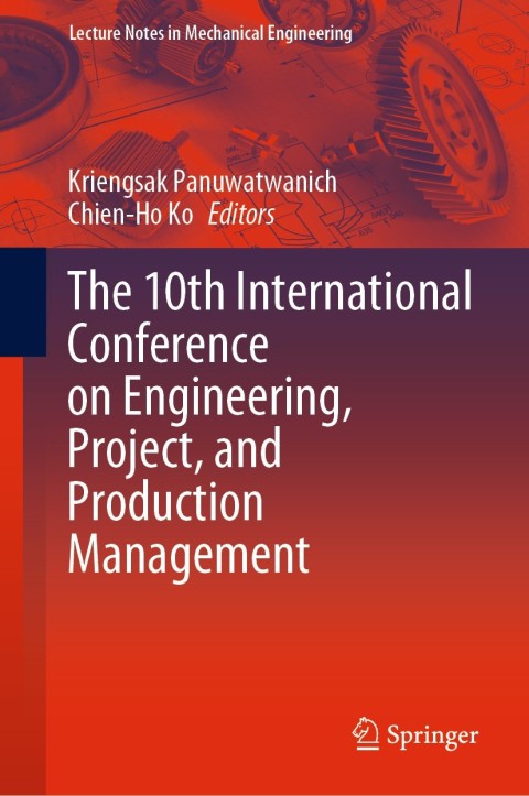 Cover image for book The 10th International Conference on Engineering, Project, and Production Management