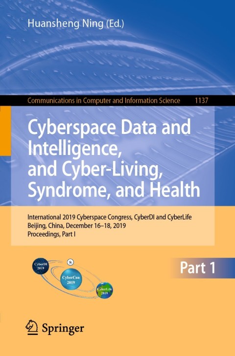 Cover image for book Cyberspace Data and Intelligence, and Cyber-Living, Syndrome, and Health