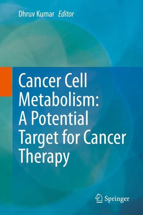 Cover image for book Cancer Cell Metabolism: A Potential Target for Cancer Therapy