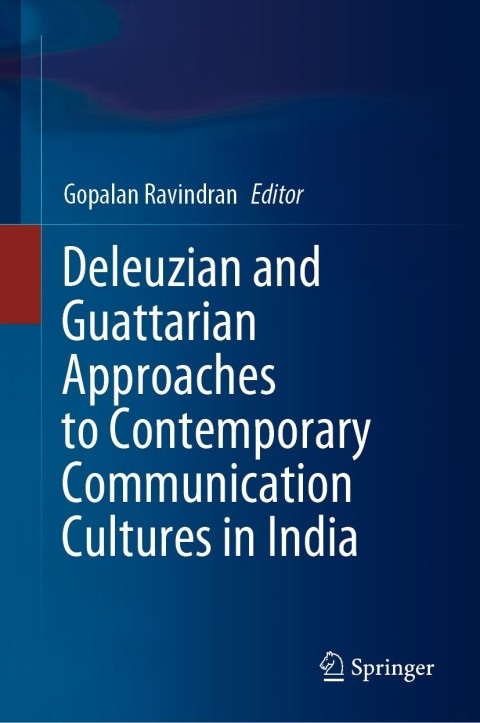 Cover image for book Deleuzian and Guattarian Approaches to Contemporary Communication Cultures in India