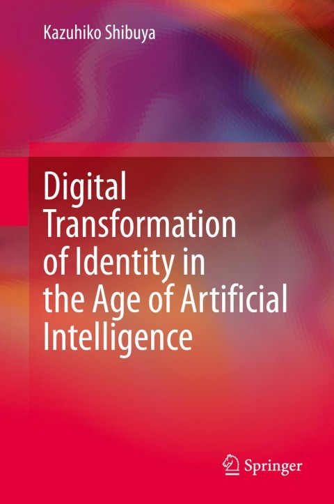 Cover image for book Digital Transformation of Identity in the Age of Artificial Intelligence