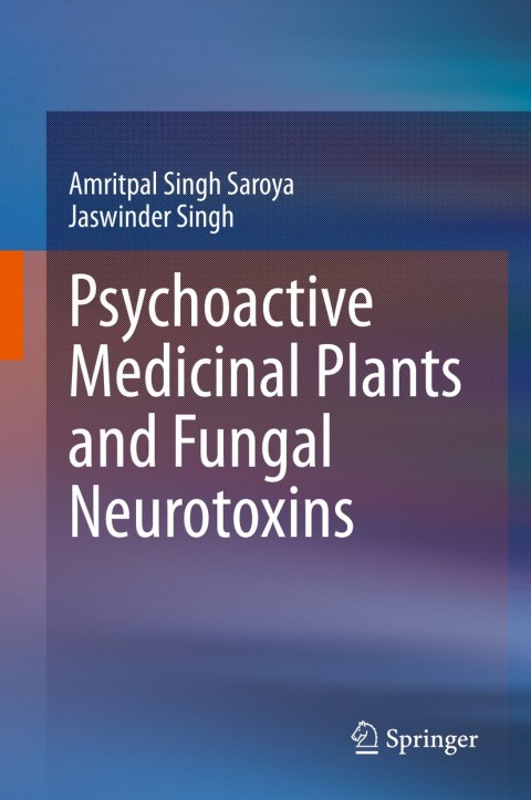 Cover image for book Psychoactive Medicinal Plants and Fungal Neurotoxins