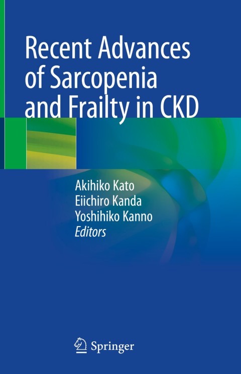 Cover image for book Recent Advances of Sarcopenia and Frailty in CKD