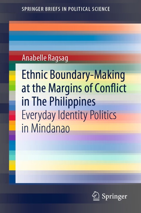 Cover image for book Ethnic Boundary-Making at the Margins of Conflict in The Philippines