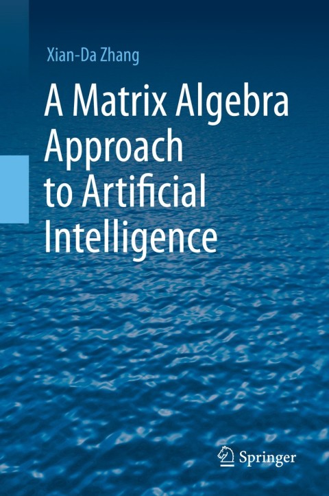 A Matrix Algebra Approach to Artificial Intelligence 