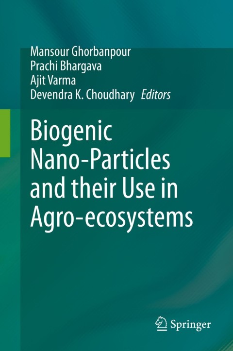 Cover image for book Biogenic Nano-Particles and their Use in Agro-ecosystems