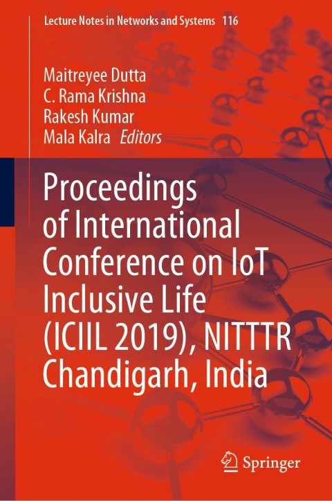 Cover image for book Proceedings of International Conference on IoT Inclusive Life (ICIIL 2019), NITTTR Chandigarh, India