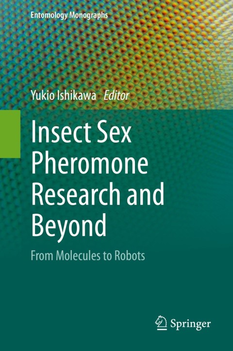 Cover image for book Insect Sex Pheromone Research and Beyond