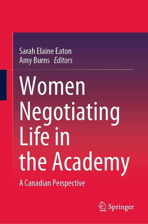 Women Negotiating Life in the Academy 