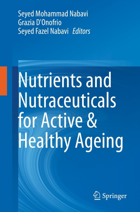 Cover image for book Nutrients and Nutraceuticals for Active & Healthy Ageing