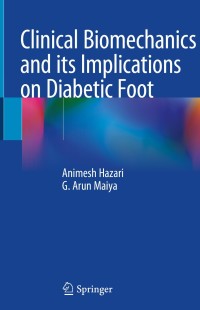 صورة الغلاف: Clinical Biomechanics and its Implications on Diabetic Foot 9789811536809