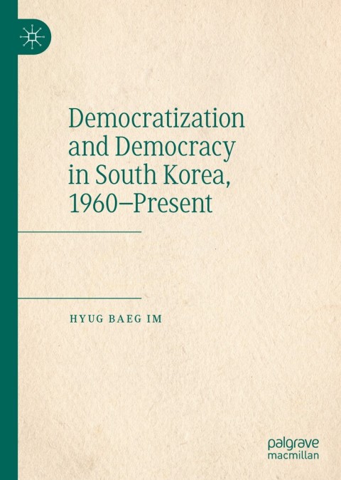 Cover image for book Democratization and Democracy in South Korea, 1960–Present