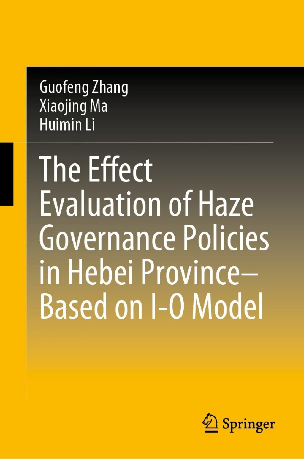 ISBN 9789811537578 product image for The Effect Evaluation of Haze Governance Policies in Hebei ProvinceâBased on I | upcitemdb.com