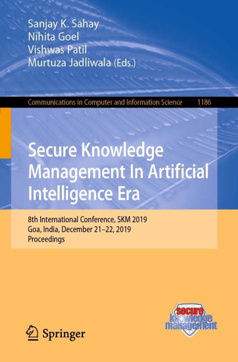Cover image for book Secure Knowledge Management In Artificial Intelligence Era