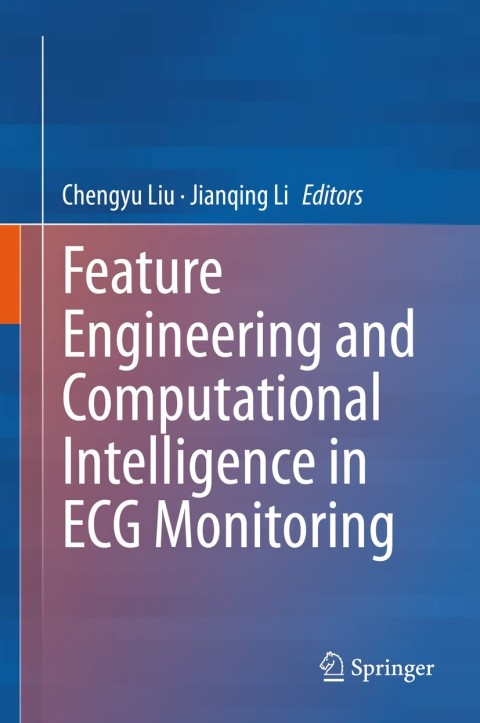 Cover image for book Feature Engineering and Computational Intelligence in ECG Monitoring