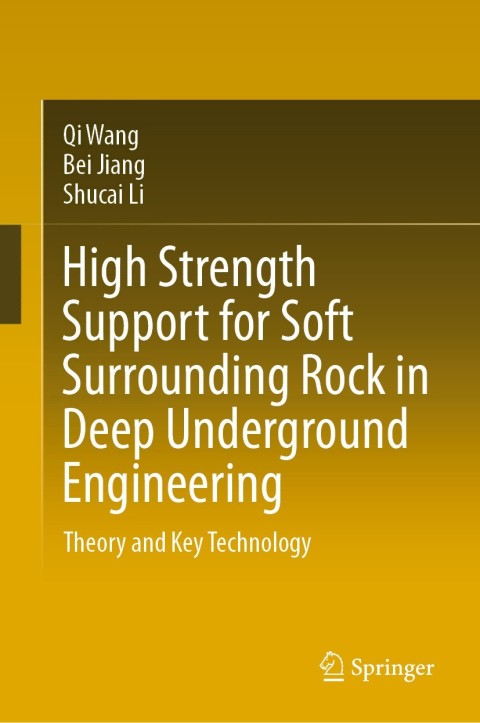 High Strength Support for Soft Surrounding Rock in Deep Underground Engineering 