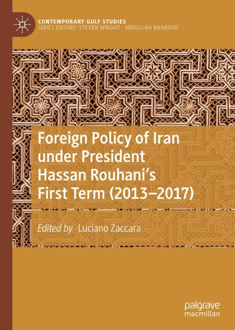 Cover image for book Foreign Policy of Iran under President Hassan Rouhani's First Term (2013–2017)