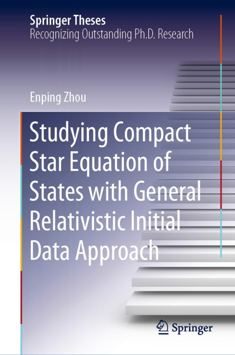 Cover image for book Studying Compact Star Equation of States with General Relativistic Initial Data Approach