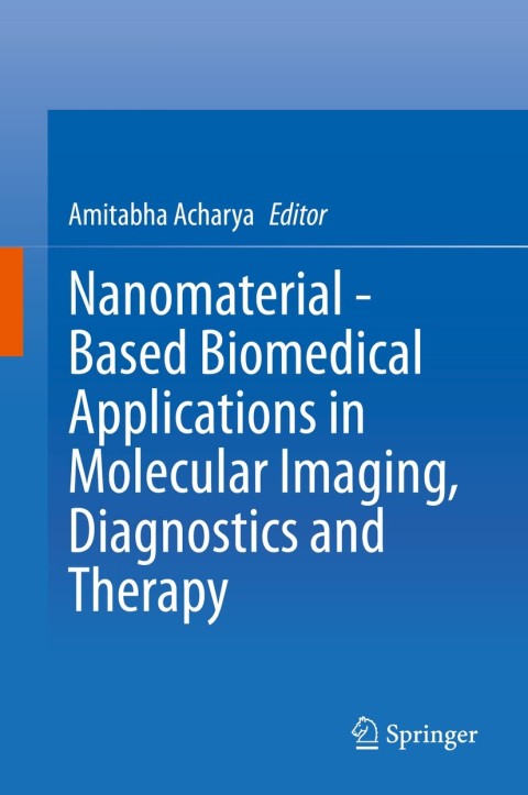Cover image for book Nanomaterial - Based Biomedical Applications in Molecular Imaging, Diagnostics and Therapy