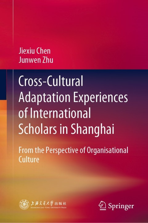 Cross-Cultural Adaptation Experiences of International Scholars in Shanghai 