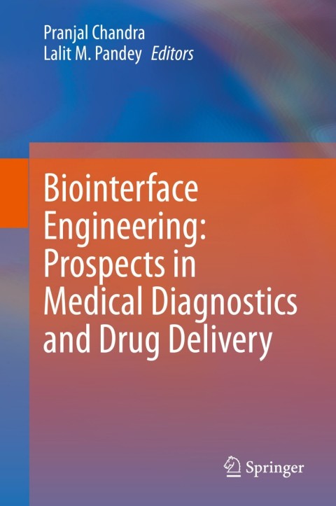 Cover image for book Biointerface Engineering: Prospects in Medical Diagnostics and Drug Delivery