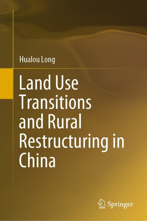 Cover image for book Land Use Transitions and Rural Restructuring in China