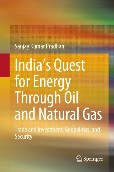 Cover image for book India’s Quest for Energy Through Oil and Natural Gas