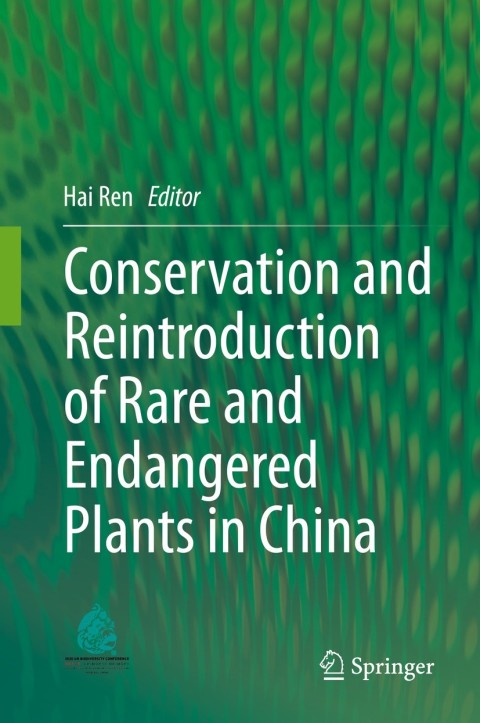 Cover image for book Conservation and Reintroduction of Rare and Endangered Plants in China