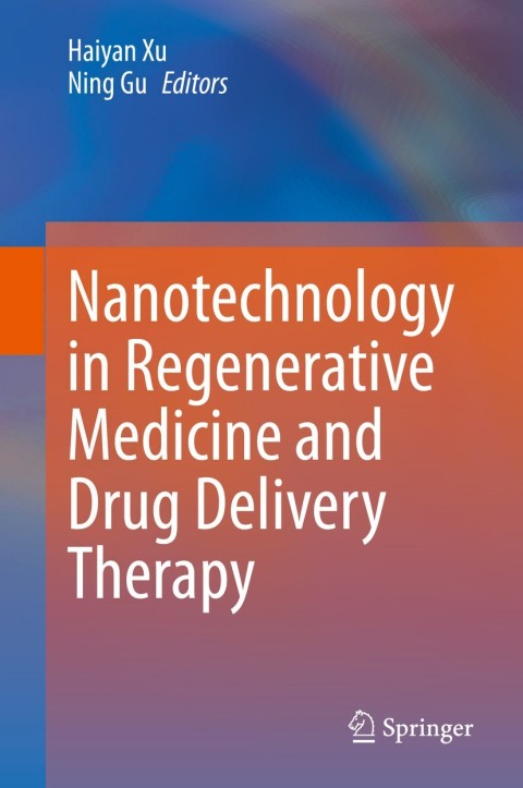 Nanotechnology in Regenerative Medicine and Drug Delivery Therapy 
