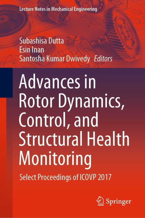 Advances in Rotor Dynamics, Control, and Structural Health Monitoring 