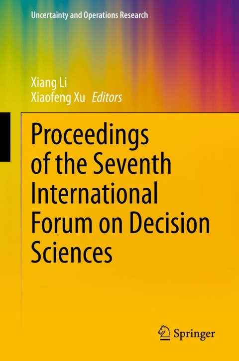 Proceedings of the Seventh International Forum on Decision Sciences 
