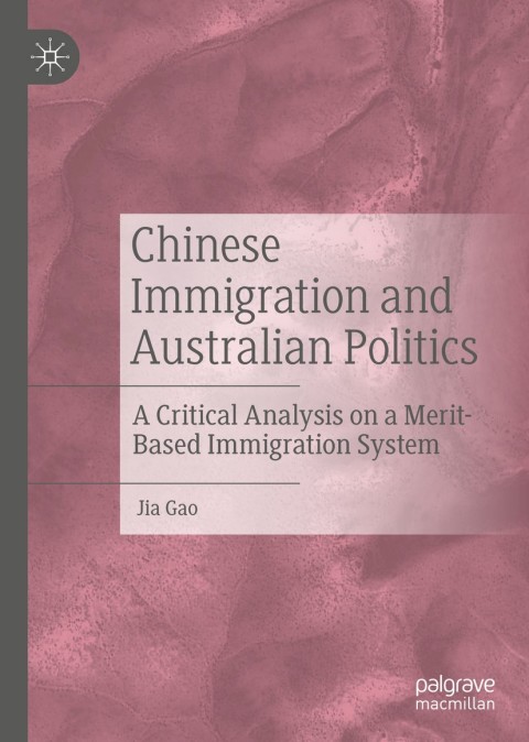 Chinese Immigration and Australian Politics 