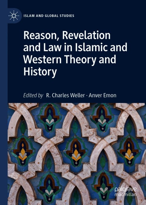 Cover image for book Reason, Revelation and Law in Islamic and Western Theory and History