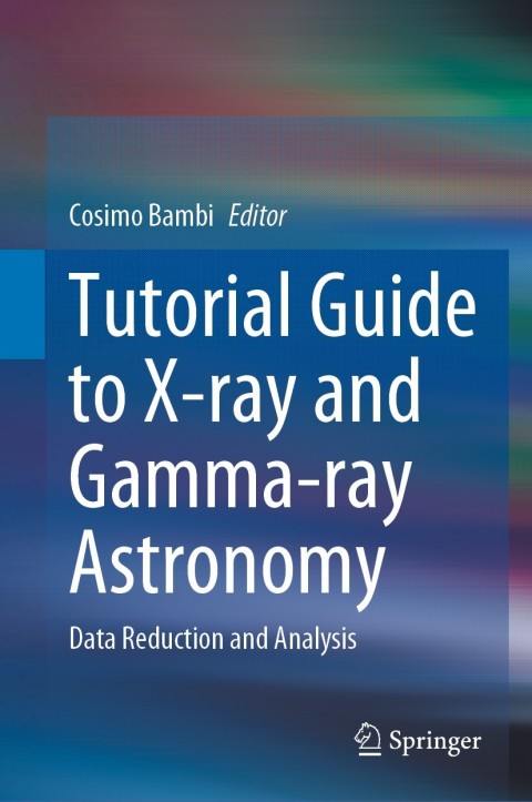 Cover image for book Tutorial Guide to X-ray and Gamma-ray Astronomy