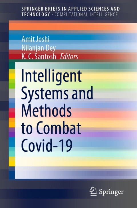 Intelligent Systems and Methods to Combat Covid-19 