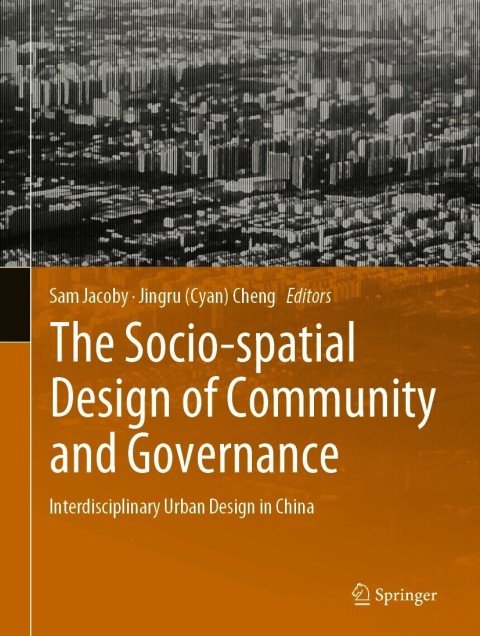 Cover image for book The Socio-spatial Design of Community and Governance