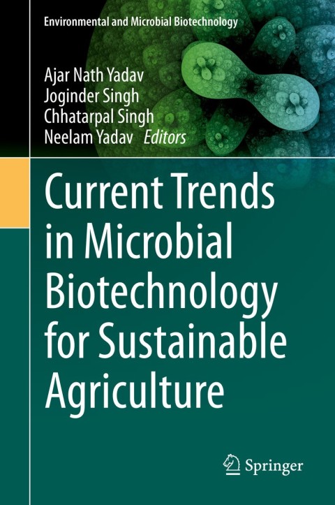 Current Trends in Microbial Biotechnology for Sustainable Agriculture 