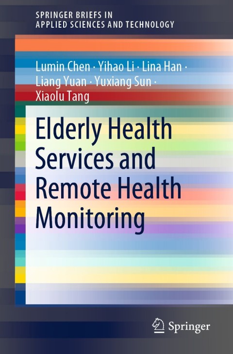 Elderly Health Services and Remote Health Monitoring 