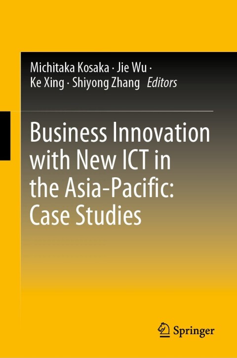 Cover image for book Business Innovation with New ICT in the Asia-Pacific: Case Studies