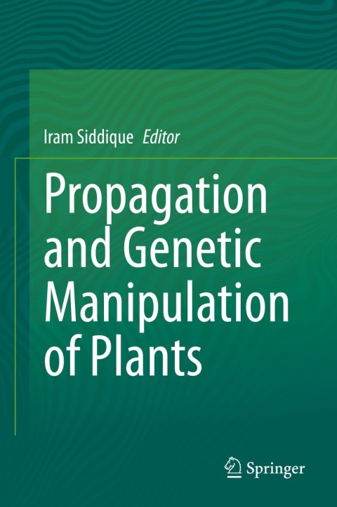 Cover image for book Propagation and Genetic Manipulation of Plants