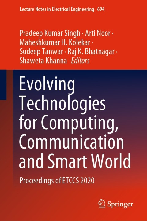 Evolving Technologies for Computing, Communication and Smart World 