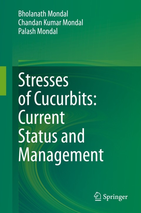 Cover image for book Stresses of Cucurbits: Current Status and Management