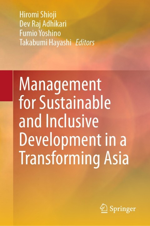 Management for Sustainable and Inclusive Development in a Transforming Asia 