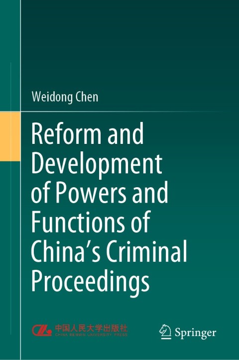 Cover image for book Reform and Development of Powers and Functions of China's Criminal Proceedings