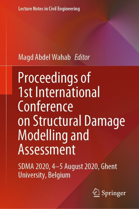 Proceedings of 1st International Conference on Structural Damage Modelling and Assessment 