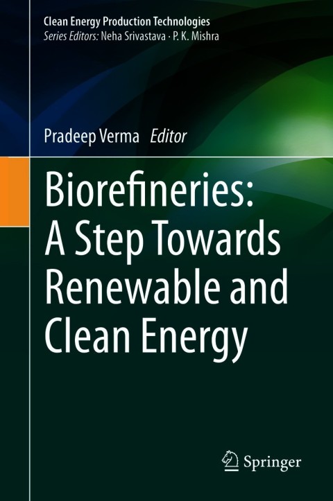 Cover image for book Biorefineries: A Step Towards Renewable and Clean Energy