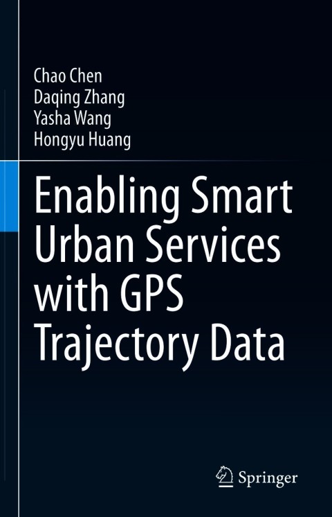 Enabling Smart Urban Services with GPS Trajectory Data 